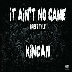 It Ain't No Game Freestyle