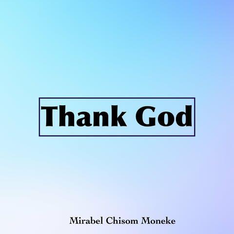 Thank God