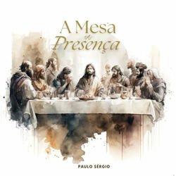 A Mesa e a Presença