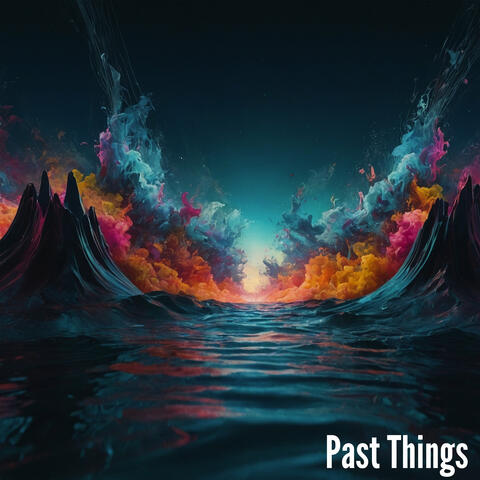 Past Things