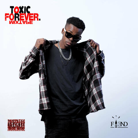 Toxic Forever Mixtape