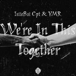 We're in This Together