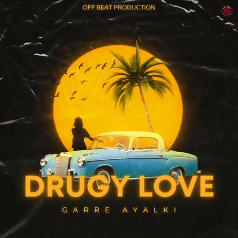 Drugy Love