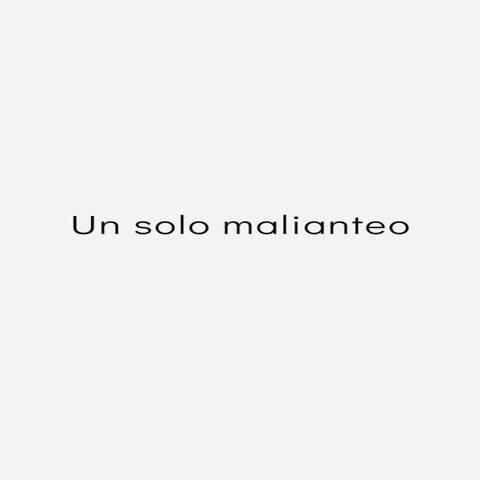 Un solo malianteo
