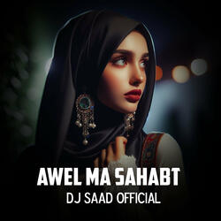 Awel Ma Sahabt