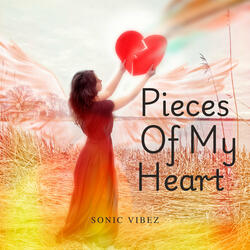 Pieces of My Heart