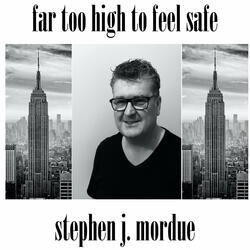 Far Too High To Feel Safe