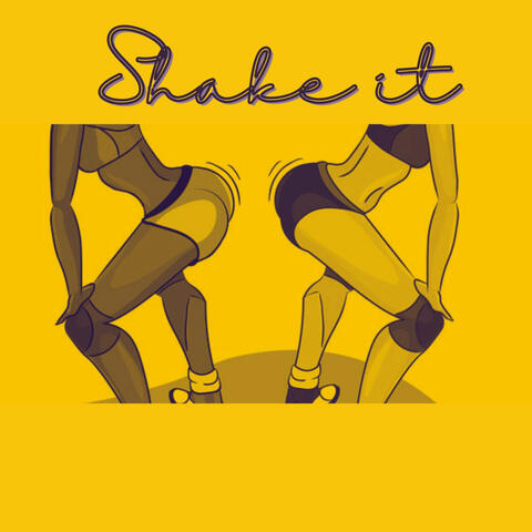 Shake It