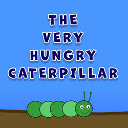 The Very Hungry Caterpillar
