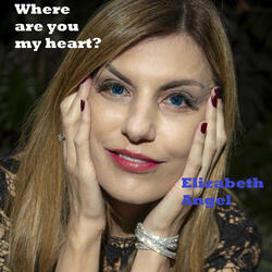 Where Are You My Heart?