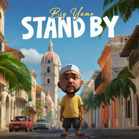 Stand By