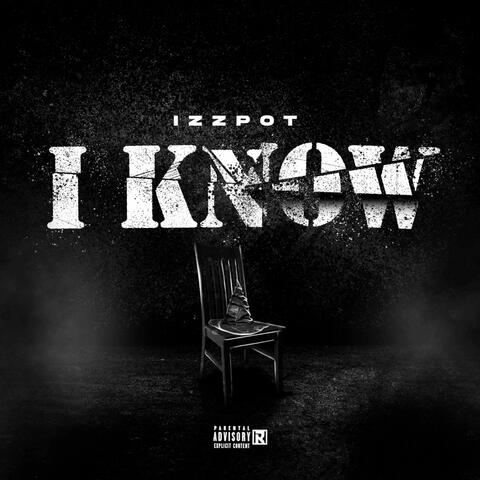 I Know