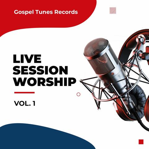 Live Session Worship Vol. 1