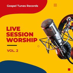 Live Session Worship Vol. 2