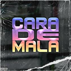 Cara de Mala