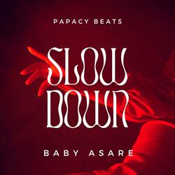 Slow Down