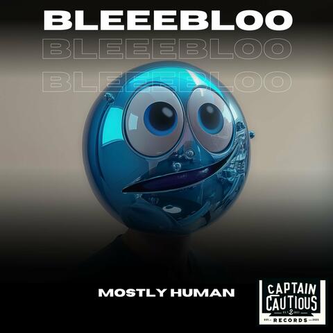 Mostly Human