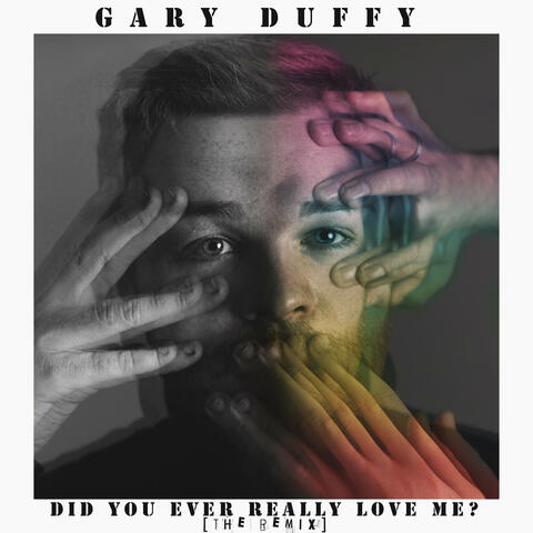 Did You Ever Really Love Me? (The Remix)
