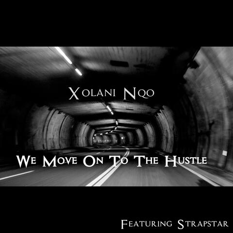 We Move on to the Hustle