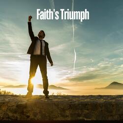 Faith's Triumph