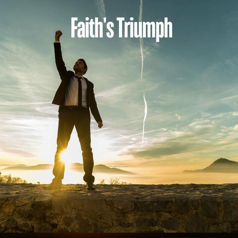 Faith's Triumph