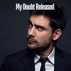 My Doubts Released