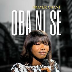 Oba Ni Se Prayer Chant