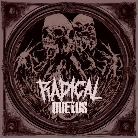 Radical Duetos