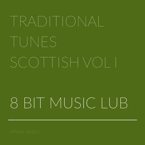 Traditional Tunes Scottish, Vol. I
