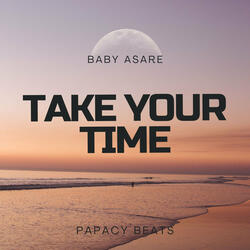 Take Your Time