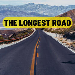 The Longest Road