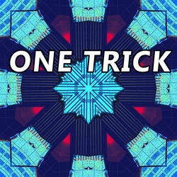 One Trick