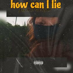 How Can L Lie?