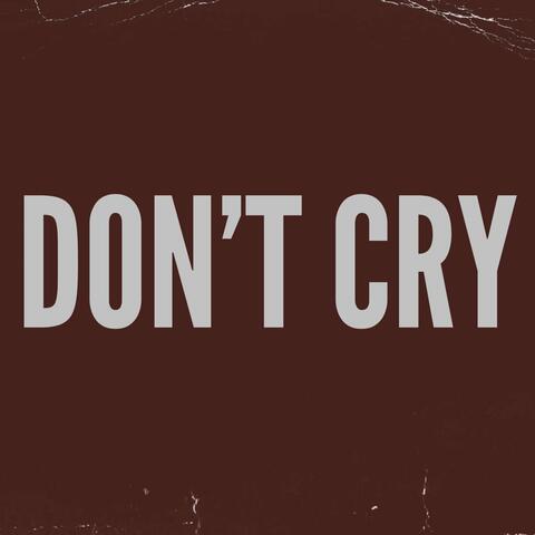 Don't Cry