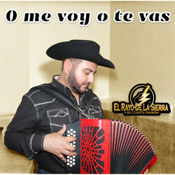 O Me Voy o Te Vas