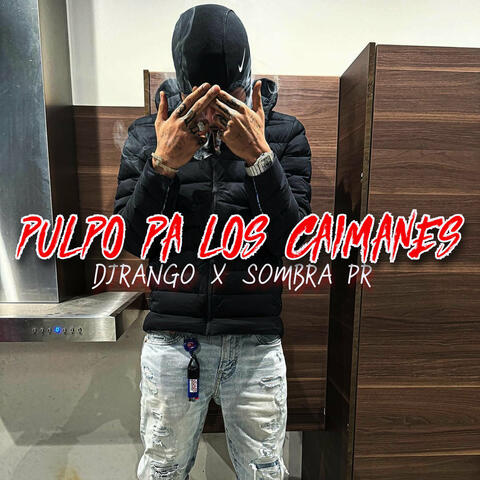 Pulpo Pa los Caimanes