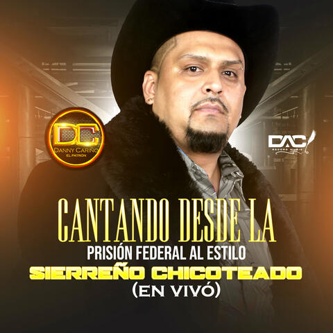 Cantando Desde La Prisión Federal Al Estilo Sierreño Chicoteado (En Vivo)