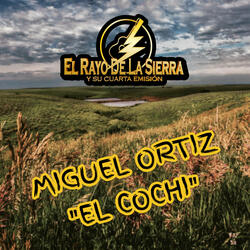 Miguel Ortiz "El Cochi"