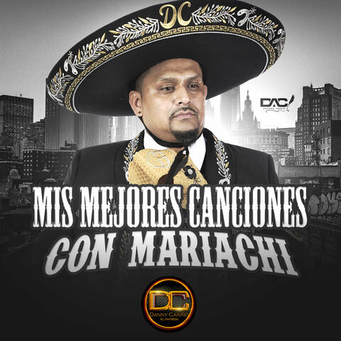 Mis Mejores Canciones Con Mariachi