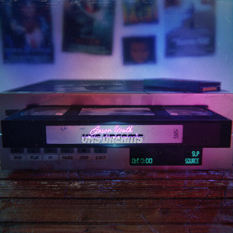 VHS Dreams