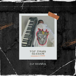 Top Dawg Session