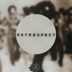 Retrospect