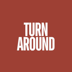Turn Around