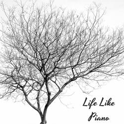 Life Like Piano