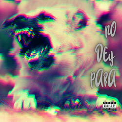 No Dey Para
