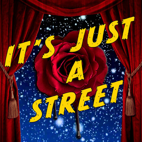 It's Just a Street (From Bleeding Love: Songs from the Podcast Musical)