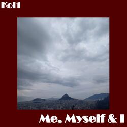 Only Me and I