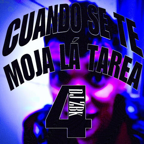 CUANDO SE TE MOJA LÁ TAREA 4