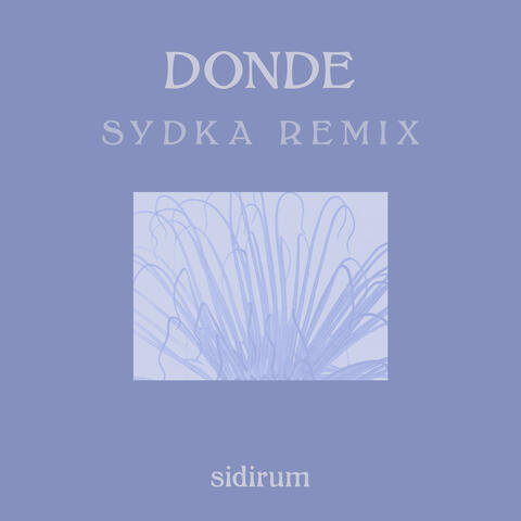 Donde (Sydka Remix)