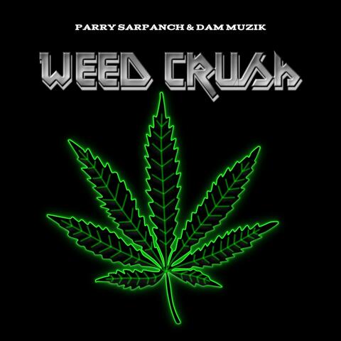 Weed Crush